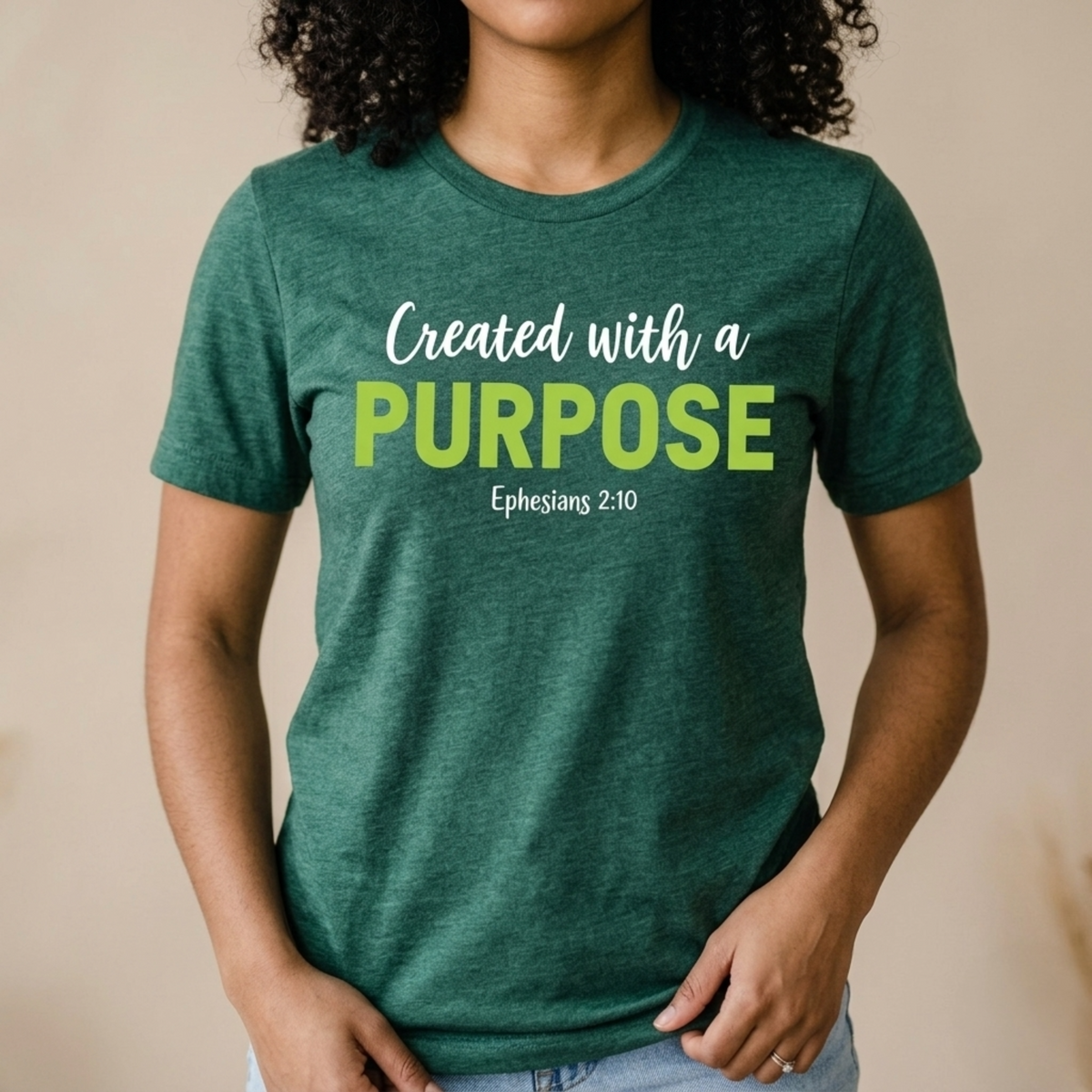 Created with a Purpose - Ephesians 2:10 Graphic Tee